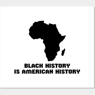 BLACK HISTORY MONTH BLACK HISTORY IS AMERICAN HISTORY Posters and Art